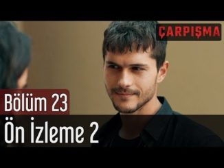 Çarpışma 23. Bölüm – 2. Ön İzleme