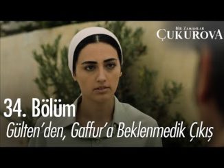Gülten’den, Gaffur’a beklenmedik çıkış – Bir Zamanlar Çukurova 34. Bölüm