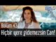 Erkenci Kuş 43. Bölüm – Hiçbir Yere Gidemezsin Can Divit