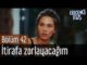 Erkenci Kuş 42. Bölüm – İtirafa Zorlayacağım