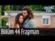 Erkenci Kuş 44. Bölüm Fragman