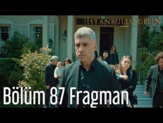 İstanbullu Gelin 87. Bölüm Fragman (Final)