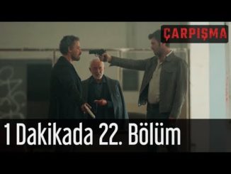 Çarpışma – 1 Dakikada 22. Bölüm