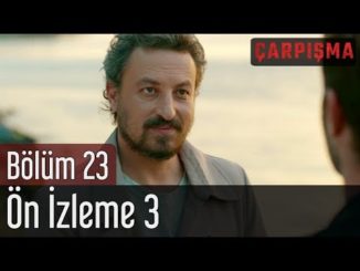 Çarpışma 23. Bölüm – 3. Ön İzleme