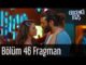 Erkenci Kuş 46. Bölüm Fragman