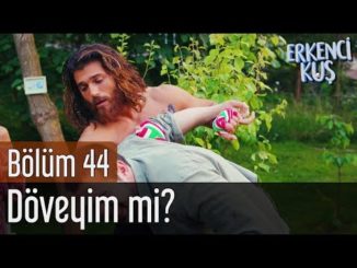 Erkenci Kuş 44. Bölüm – Döveyim mi?
