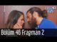 Erkenci Kuş 46. Bölüm 2. Fragman