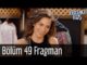 Erkenci Kuş 49. Bölüm Fragman