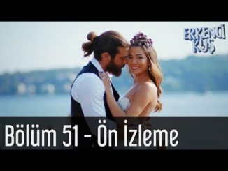Erkenci Kuş 51. Bölüm (Final) – Ön İzleme