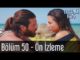 Erkenci Kuş 50. Bölüm – Ön İzleme